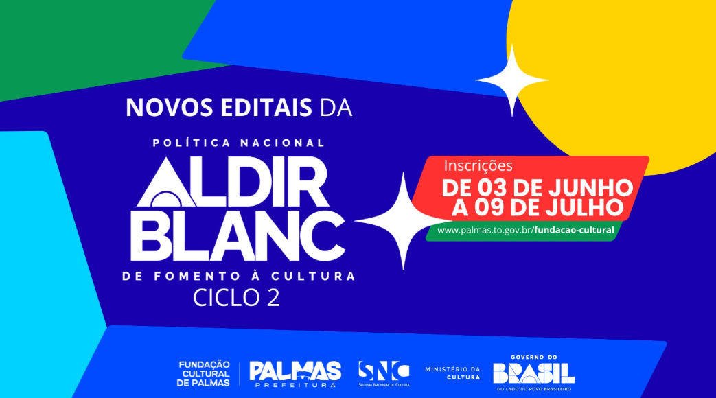 Screenshot 2026-06-01 12.00.10 Fundação Cultural de Palmas abre inscrições para editais do ciclo 2 da Política Nacional Aldir Blanc na quarta, 3